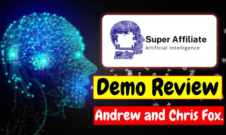 Super-Affiliate-A.I-Demo-Review