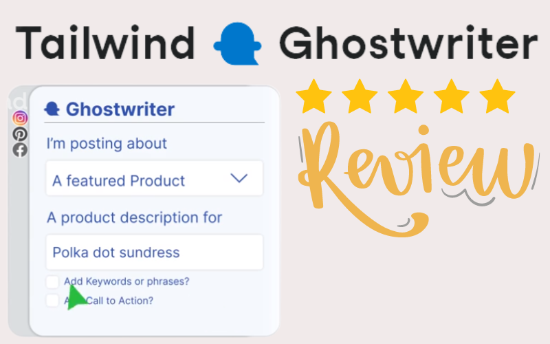 Tailwind Ghostwriter Review