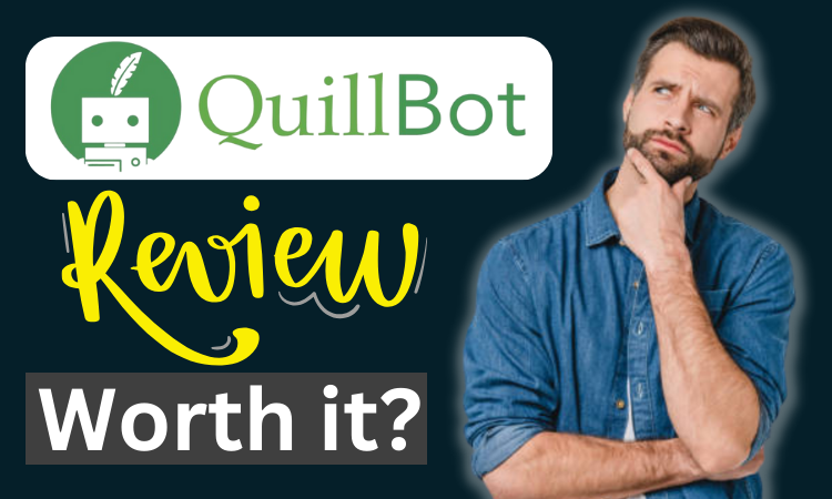 Quillbot-Review-Worth