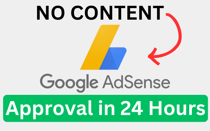 How To Get Google AdSense Approval in 24 Hours